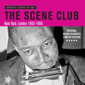 V.A. - The Scene Club : Ham Yard London 1963-66 (ltd edition )